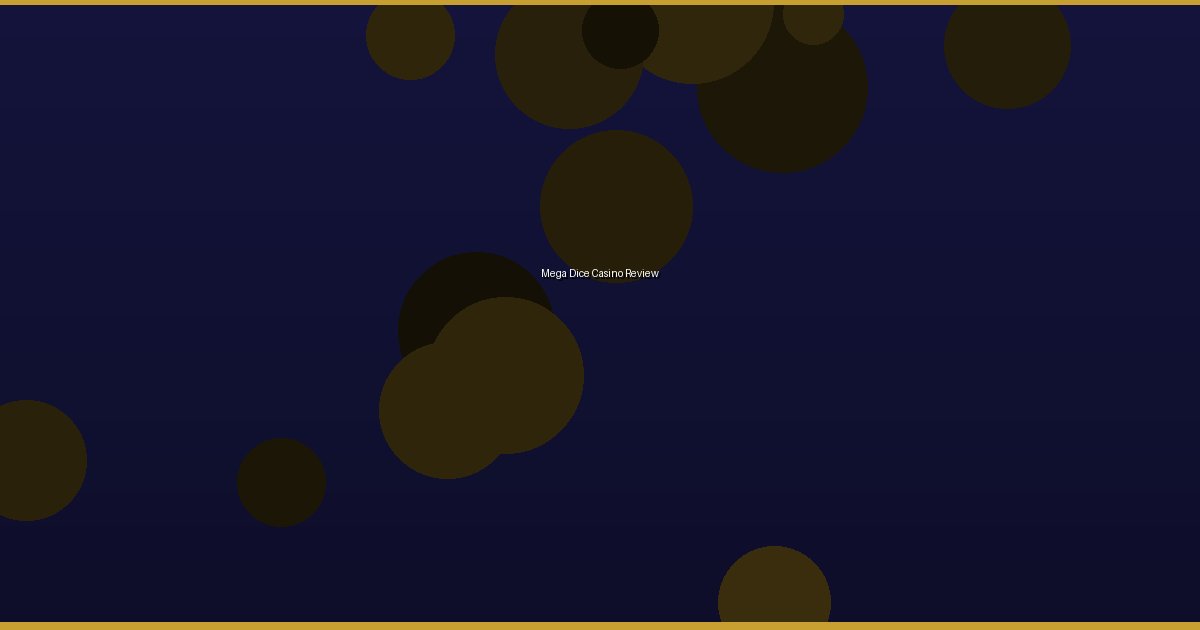 Mega Dice Casino Review