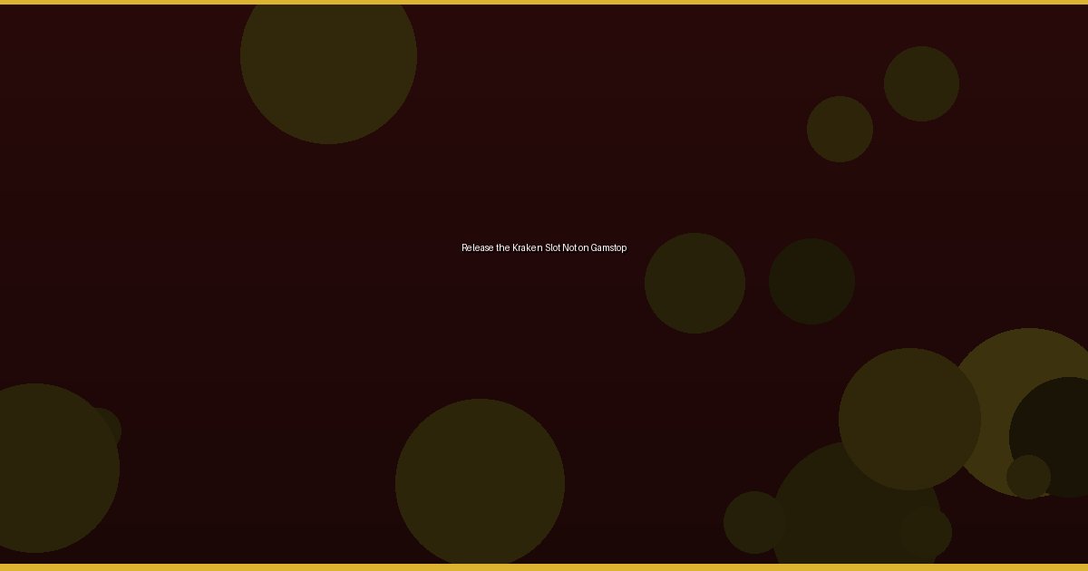 Release the Kraken Slot Not on Gamstop - Image 3